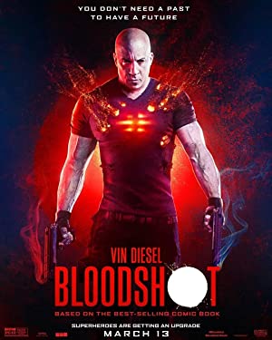 Read more about the article Download Bloodshot (2020) Dual Audio (Hindi-English) BluRay 480p [400MB] || 720p [1.2GB] || 1080p [3.1GB]
