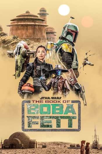 Read more about the article Star Wars: The Book Of Boba Fett (2021) Season 1 in Hindi Dubbed [Episode 07 Added] Web-DL HD Download | 480p | 720p HD