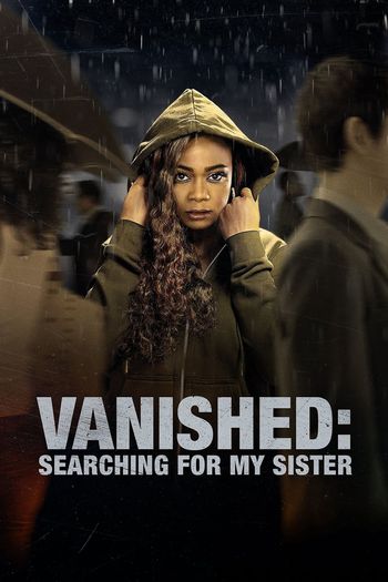 Read more about the article Vanished: Searching for My Sister (2022) English [Subtitles Added] WEB-DL Download | 480p [250MB] | 720p [650MB] | 1080p [1.4GB]