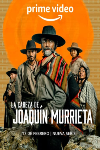 Read more about the article The Head Of Joaquin Murrieta – Amazon Original (2023) Season 1 Dual Audio [Hindi+English] Web-DL {Episode 08 Added} Download | 480p | 720p | 1080p