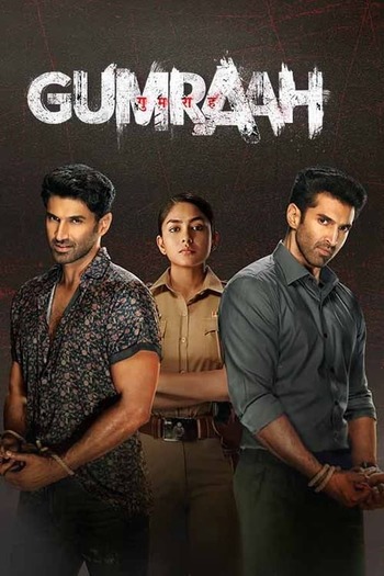 Read more about the article Download Gumraah (2023) Hindi Full Movie NF WEB-DL 480p [400MB] | 720p [1.4GB] | 1080p [2.5GB]
